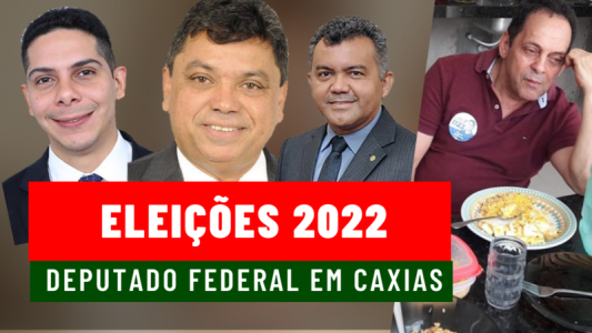 Eleições 2022: Como estão as articulações para a disputa de votos para Deputado Federal em Caxias?
