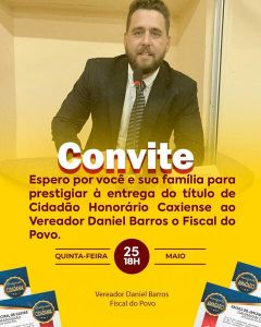 Daniel Barros receberá título de cidadão caxiense por seus serviços prestados à Caxias-MA.