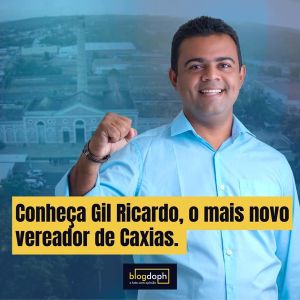 Conheça Gil Ricardo, o mais novo vereador de Caxias.